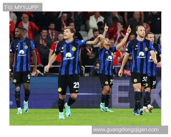 德甲精彩对决国米大胜本菲卡帽子戏法引爆全场热情