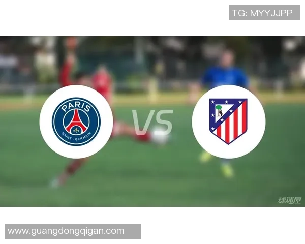 世界杯精彩对决马竞凭补时绝杀战胜巴黎圣日耳曼战术解析